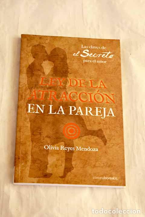 Libros: Ley de la Atracci&oacute;n en la pareja.- Reyes Mendoza, Olivia