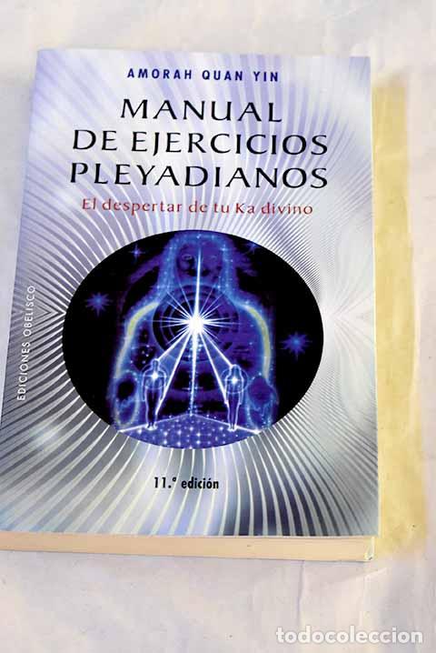 Libros: Manual de ejercicios pleyadianos.- Quan Yin, Amorah - Foto 1