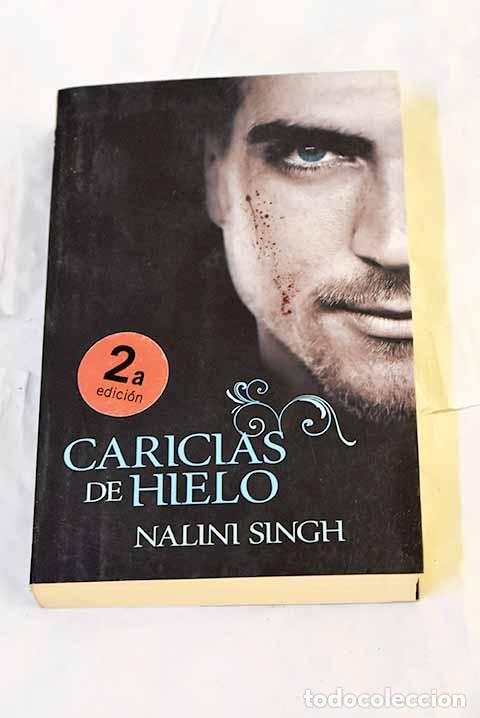 Livres: Caricias de hielo: Singh, Nalini.- Singh, Nalini