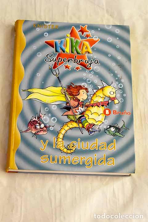 books: Kika Superbruja y la ciudad sumergida.- Knister