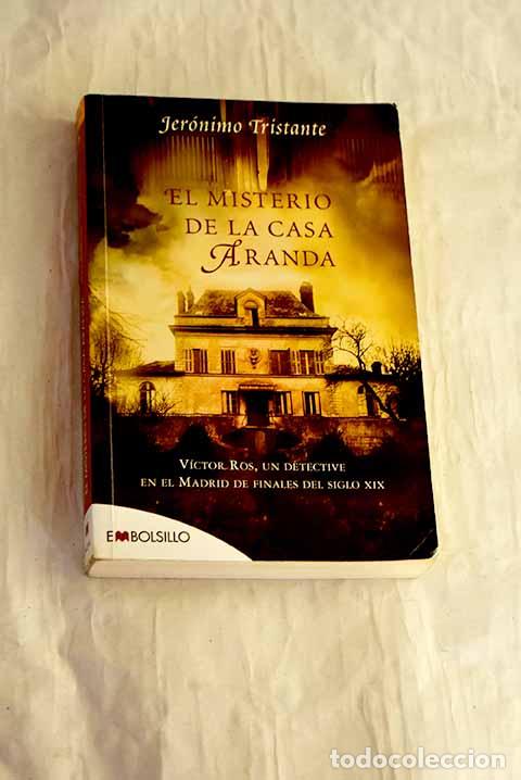 books: El misterio de la casa Aranda: V&iacute;ctor Ros, un detective en el Madrid de finales del siglo XIX
