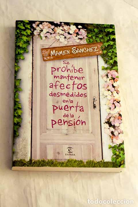 Livros em segunda m&atilde;o: Se proh&iacute;be mantener afectos desmedidos en la puerta de la pensi&oacute;n.- S&aacute;nchez, Mamen
