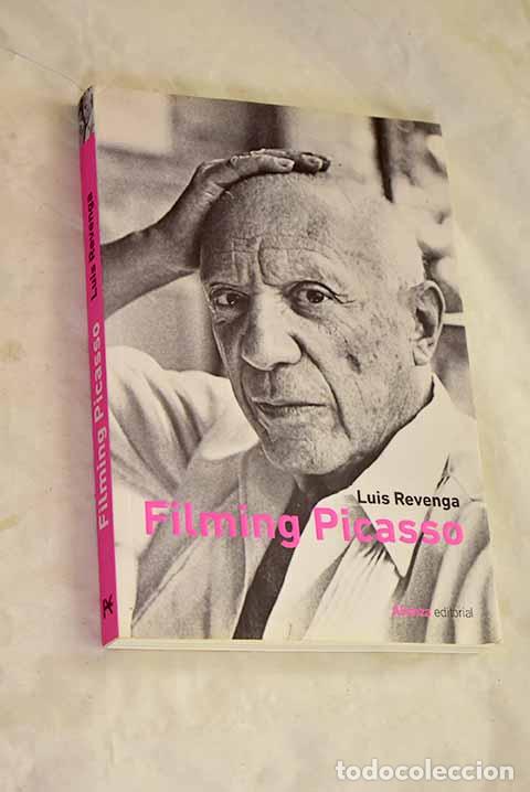 Libri di seconda mano: Filming Picasso: Revenga, Luis.- Revenga, Luis