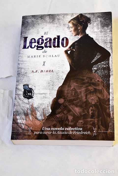 Libros: El legado de Marie Schlau.- Babel, A. F.