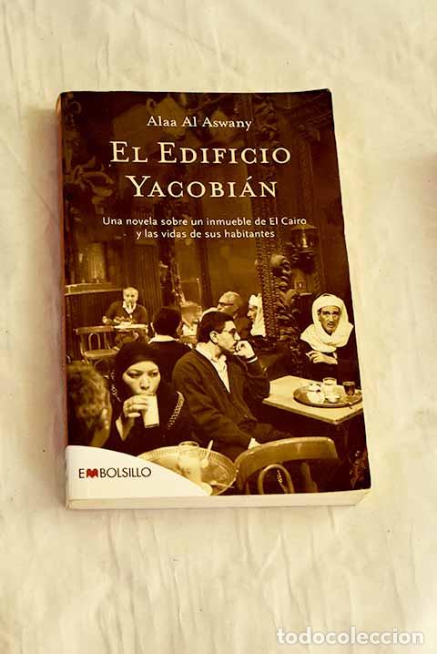 Libros: El edificio Yacobi&aacute;n: una novela sobre un inmueble de El Cairo y las vidas de sus habitantes