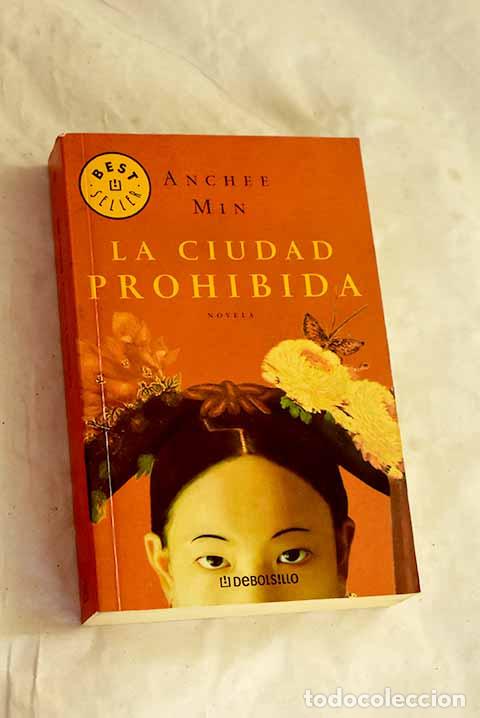 Libros: La ciudad prohibida: Min, Anchee.- Min, Anchee