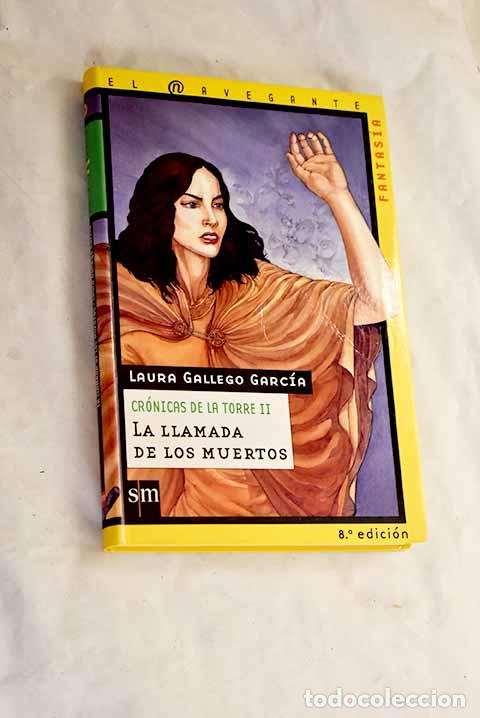 Libros: La llamada de los muertos.- Gallego Garc&iacute;a, Laura