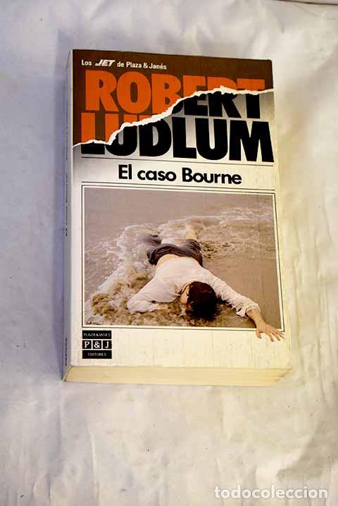 Libros: El caso Bourne: Ludlum, Robert.- Ludlum, Robert