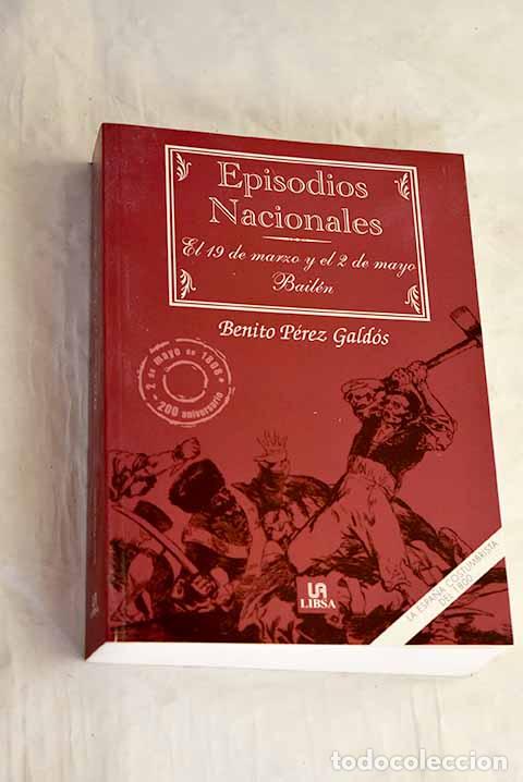 Libri di seconda mano: El 19 de marzo y el 2 de mayo; Bailen.- P&eacute;rez Gald&oacute;s, Benito