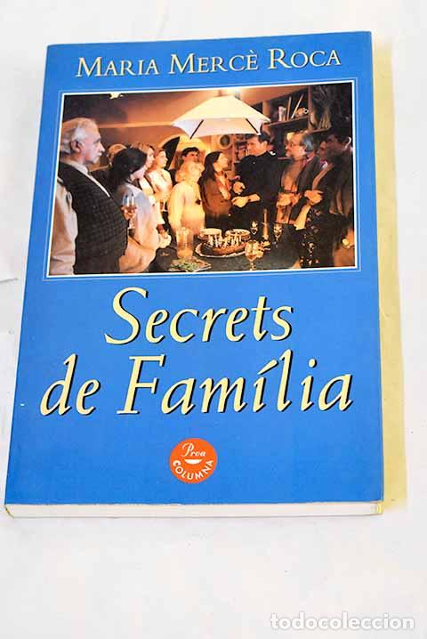 books: Secrets de fam&iacute;lia: Roca, Maria Merce.- Roca, Maria Merce