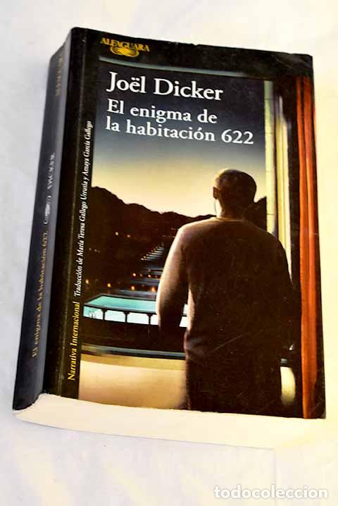 Libros: El enigma de la habitaci&oacute;n 622.- Dicker, Joel
