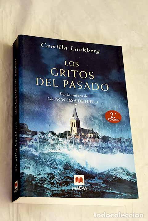 Libros: Los gritos del pasado.- Lackberg, Camilla