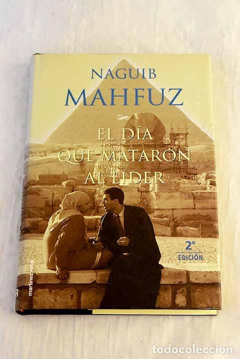 Libros: El d&iacute;a que mataron al l&iacute;der.- Mahfuz, Naguib - Foto 1