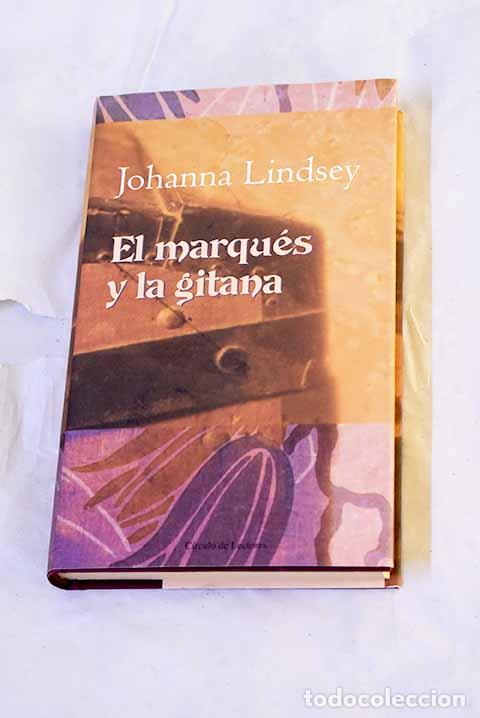 Libros: El marqu&eacute;s y la gitana.- Lindsey, Johanna