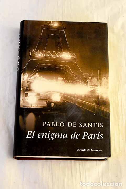 Libros: El enigma de Par&iacute;s: Santis, Pablo de.- Santis, Pablo de