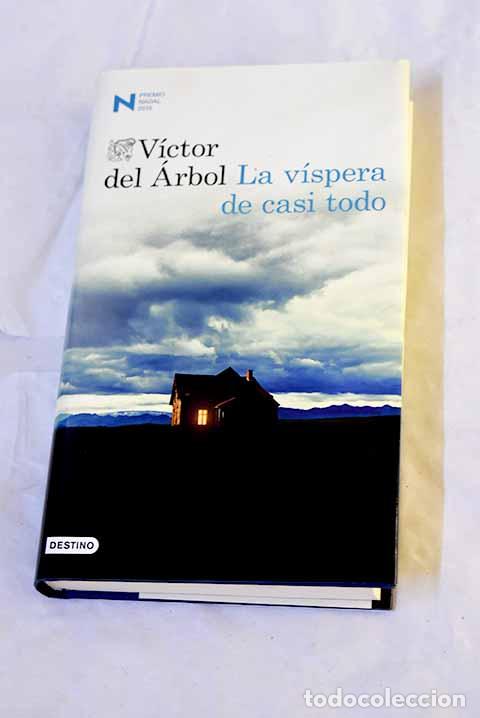 Libros: La v&iacute;spera de casi todo.- &Aacute;rbol, V&iacute;ctor del