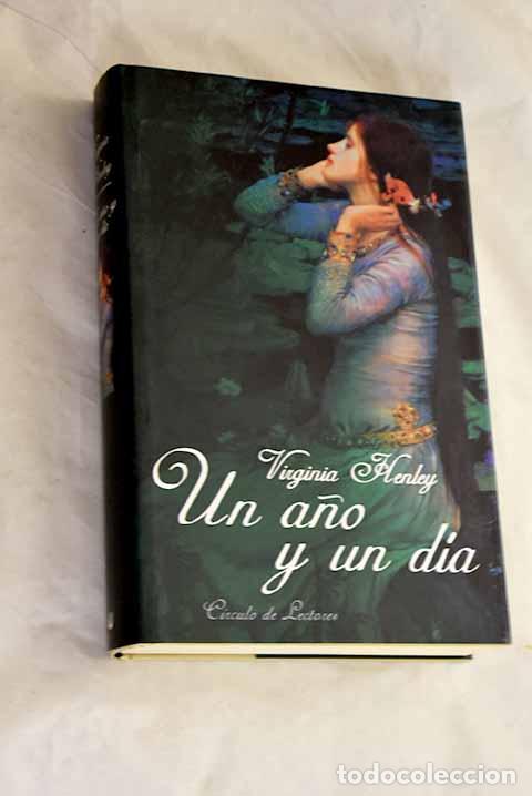 Libros: Un a&ntilde;o y un d&iacute;a: Henley, Virginia.- Henley, Virginia