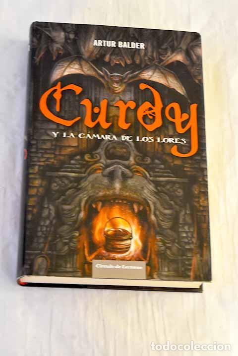 Libros: Curdy y la c&aacute;mara de los lores.- Balder, Artur