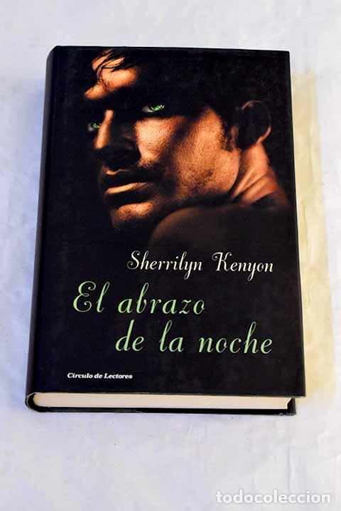 Libros: El abrazo de la noche.- Kenyon, Sherrilyn