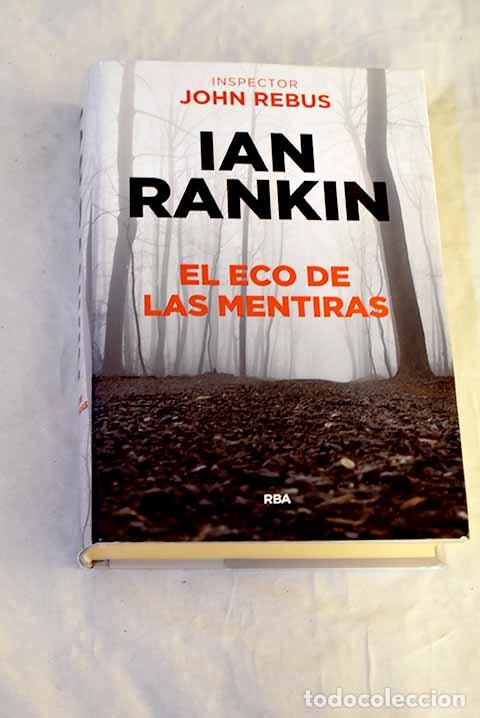 Libros: El eco de las mentiras.- Rankin, Ian