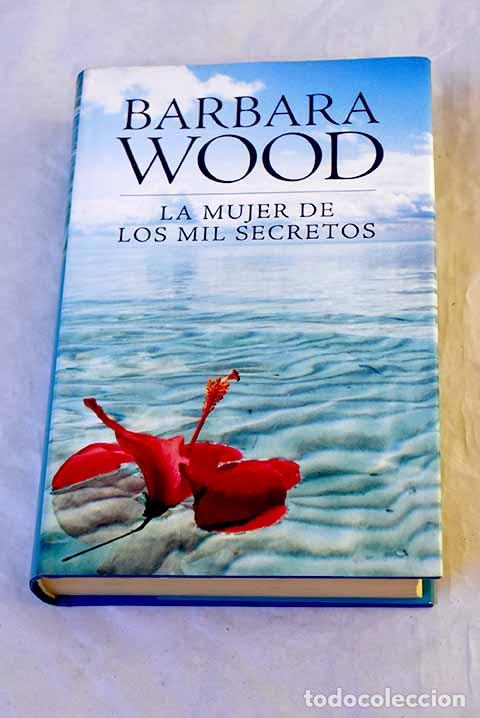 Libros: La mujer de los mil secretos.- Wood, Barbara - Foto 1