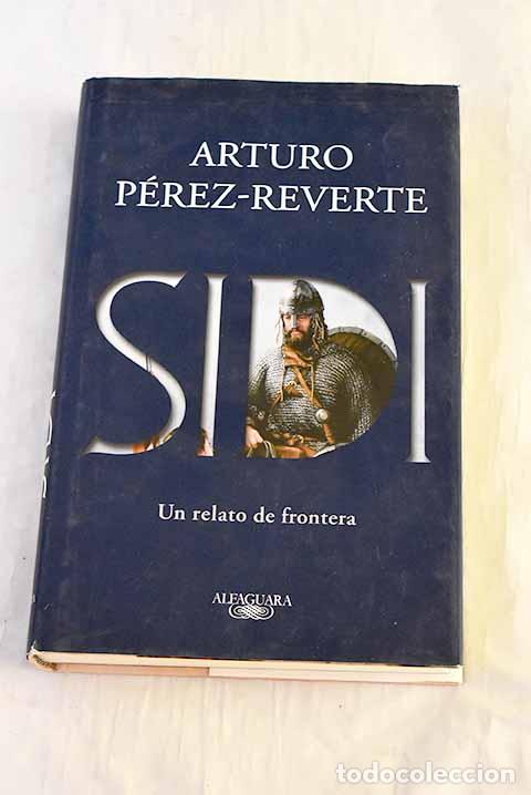 books: Sidi: P&eacute;rez-Reverte, Arturo.- P&eacute;rez-Reverte, Arturo