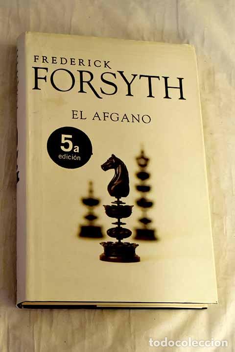 Libros: El afgano: Forsyth, Frederick.- Forsyth, Frederick - Foto 1