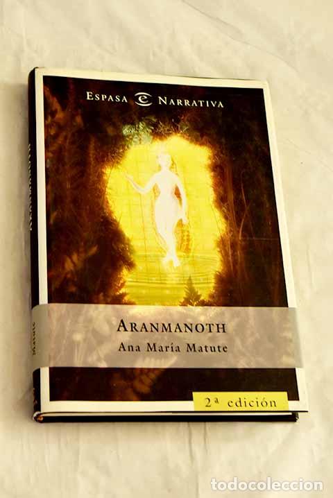Libri di seconda mano: Aranmanoth: Matute, Ana Mar&iacute;a.- Matute, Ana Mar&iacute;a