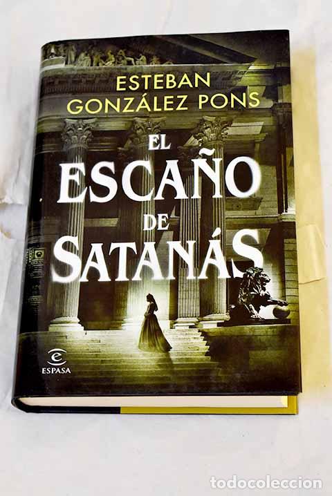 Libri di seconda mano: El esca&ntilde;o de Satan&aacute;s.- Gonz&aacute;lez Pons, Esteban