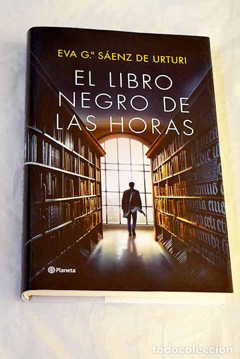 Libros: El Libro Negro de las Horas.- Garc&iacute;a S&aacute;enz, Eva - Foto 1