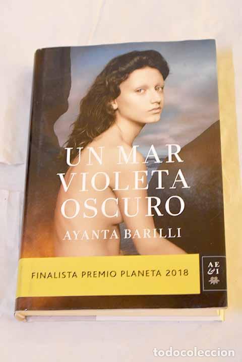 Libros: Un mar violeta oscuro.- Barilli, Ayanta - Foto 1