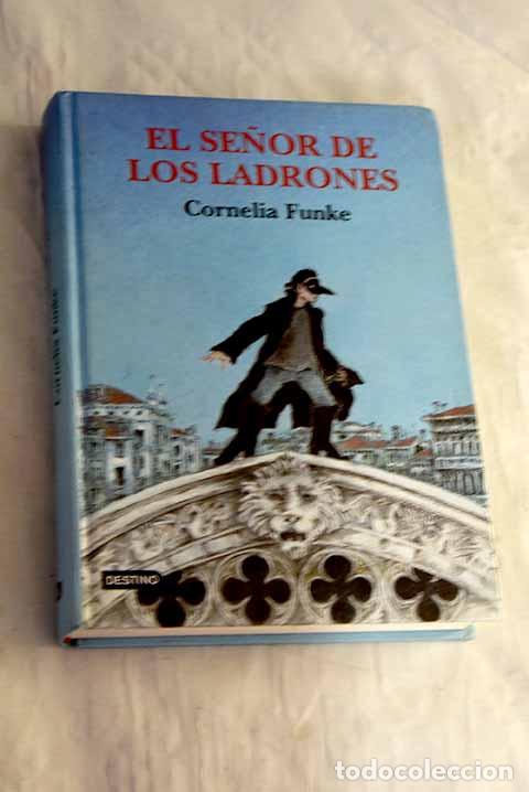 Libros: El se&ntilde;or de los ladrones.- Funke, Cornelia - Foto 1