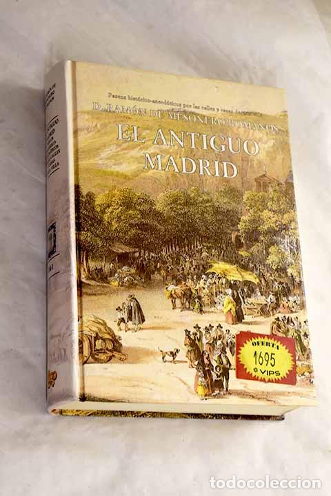 Livros em segunda m&atilde;o: El antiguo Madrid, paseos hist&oacute;rico-anecd&oacute;ticos por las calles y casas de esta villa