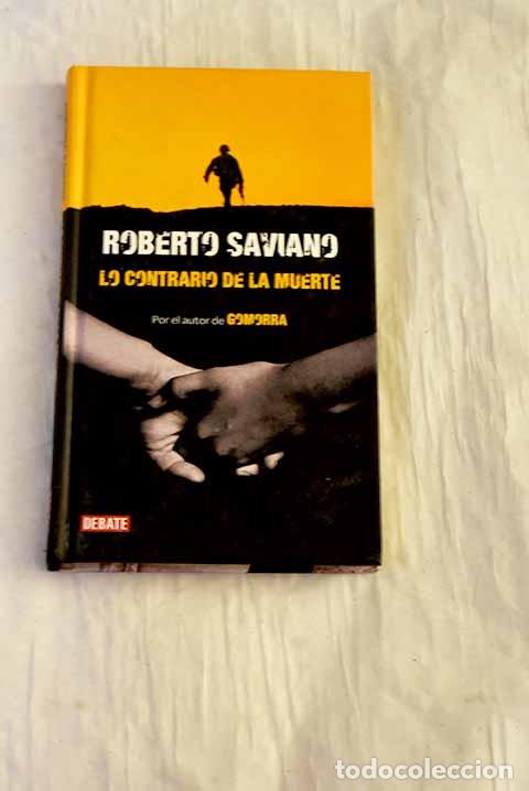 Livros em segunda m&atilde;o: Lo contrario de la muerte: dos relatos.- Saviano, Roberto