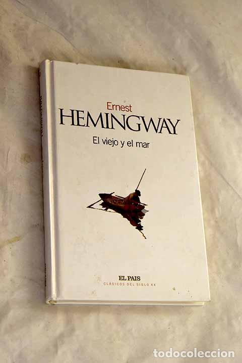 Libros: El viejo y el mar: Hemingway, Ernest.- Hemingway, Ernest