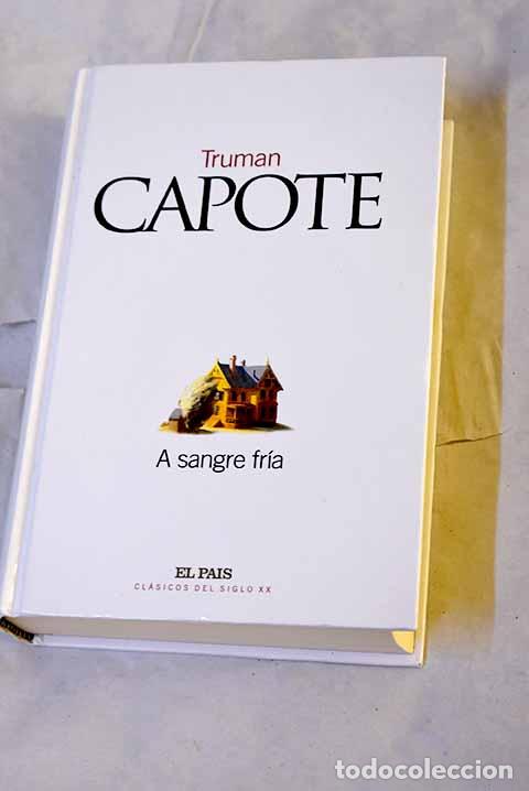Livros em segunda m&atilde;o: A sangre fr&iacute;a: Capote, Truman.- Capote, Truman