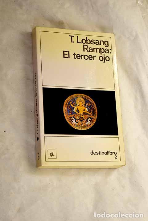 Libros: El tercer ojo: autobiograf&iacute;a de un lama tibetano.- Lobsang Rampa, T.