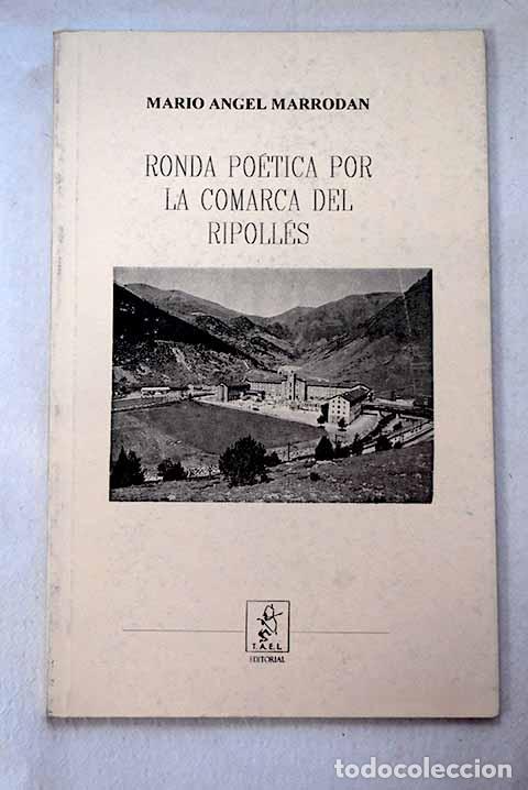 Libros: Ronda po&eacute;tica por la comarca del Ripoll&eacute;s.- Marrod&aacute;n, Mario &Aacute;ngel