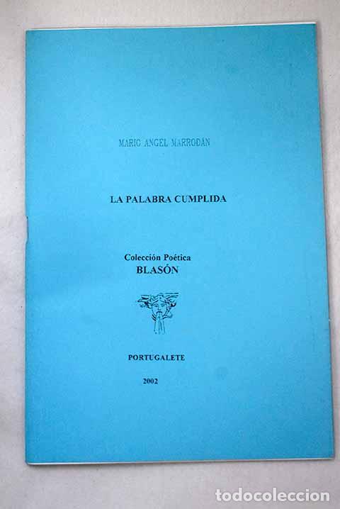 Libros: La palabra cumplida: Marrod&aacute;n, Mario &Aacute;ngel.- Marrod&aacute;n, Mario &Aacute;ngel