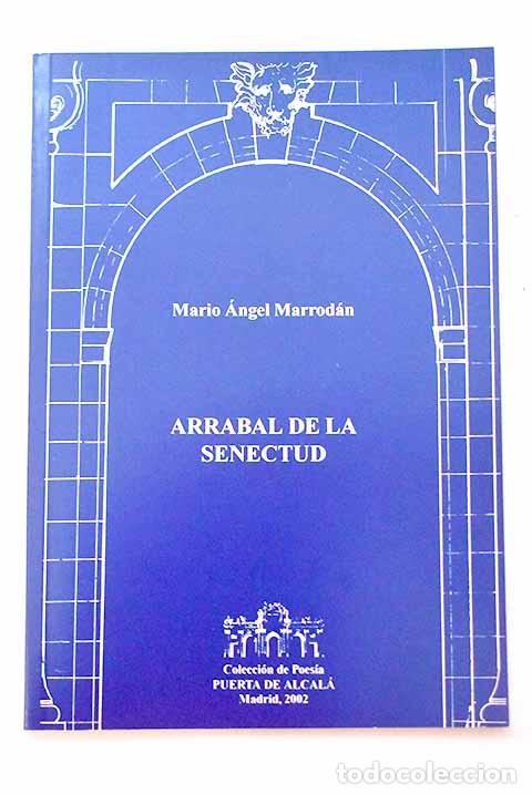 Libros: Arrabal de la senectud.- Marrod&aacute;n, Mario &Aacute;ngel - Foto 1