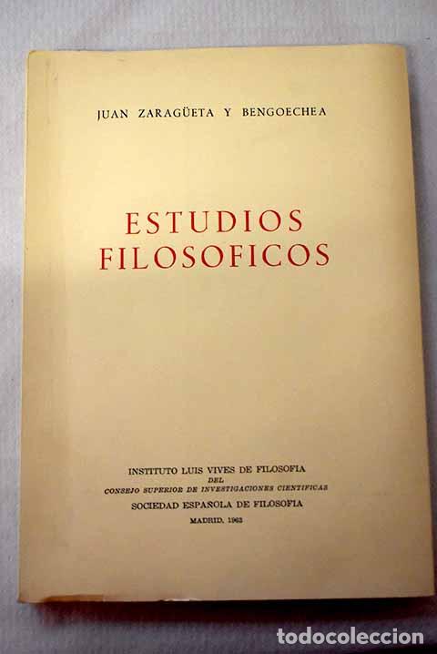 Libros: Estudios filos&oacute;ficos.- Zaragueta, Juan