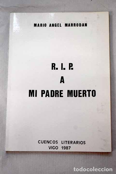 Libros: R.I.P. a mi padre muerto.- Marrod&aacute;n, Mario &Aacute;ngel