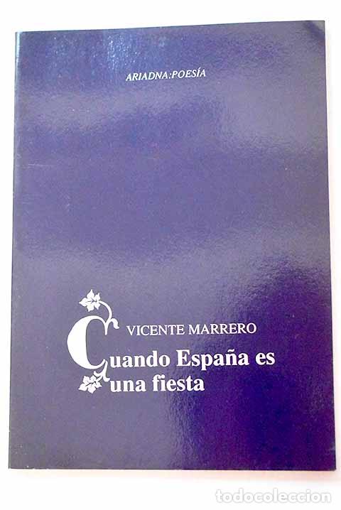 Libros: Cuando Espa&ntilde;a es una fiesta.- Marrero, Vicente