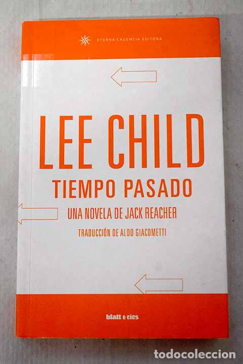 Libros: Tiempo pasado: Edici&oacute;n latinoamerica.- Child, Lee