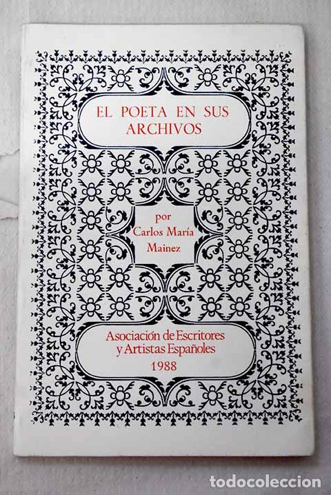 Livros em segunda m&atilde;o: El Poeta en sus archivos.- Mainez, Carlos Mar&iacute;a