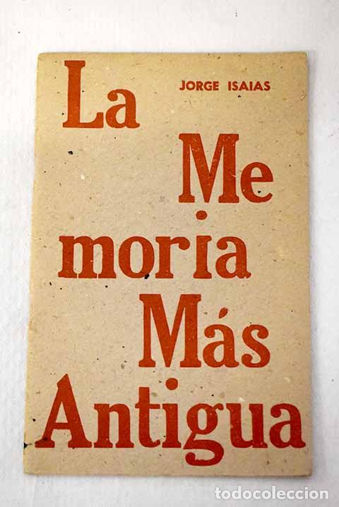 B&uuml;cher: La memoria m&aacute;s antigua.- Isa&iacute;as, Jorge