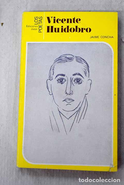 Libros: Vicente Huidobro: Concha, Jaime.- Concha, Jaime - Foto 1