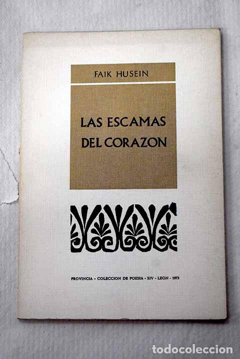 Libros: Las escamas del coraz&oacute;n.- Husein, Faik
