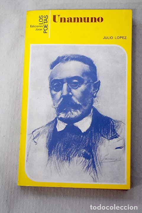 Libros: Unamuno: L&oacute;pez, Julio.- L&oacute;pez, Julio - Foto 1