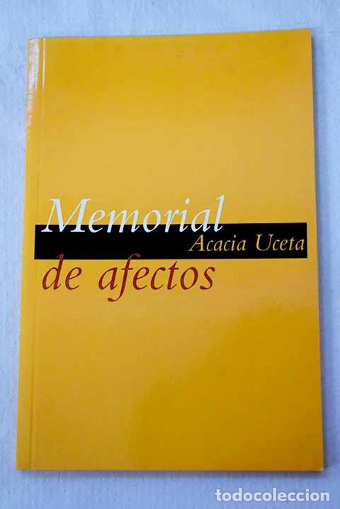 Libros: Memorial de afectos: Uceta, Acacia.- Uceta, Acacia - Foto 1